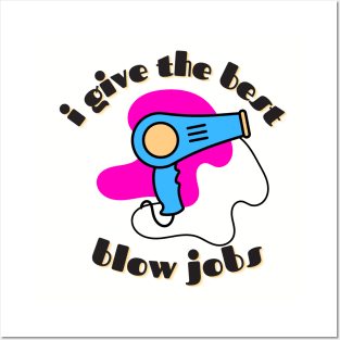 Hairstylist Blow Job Award Posters and Art